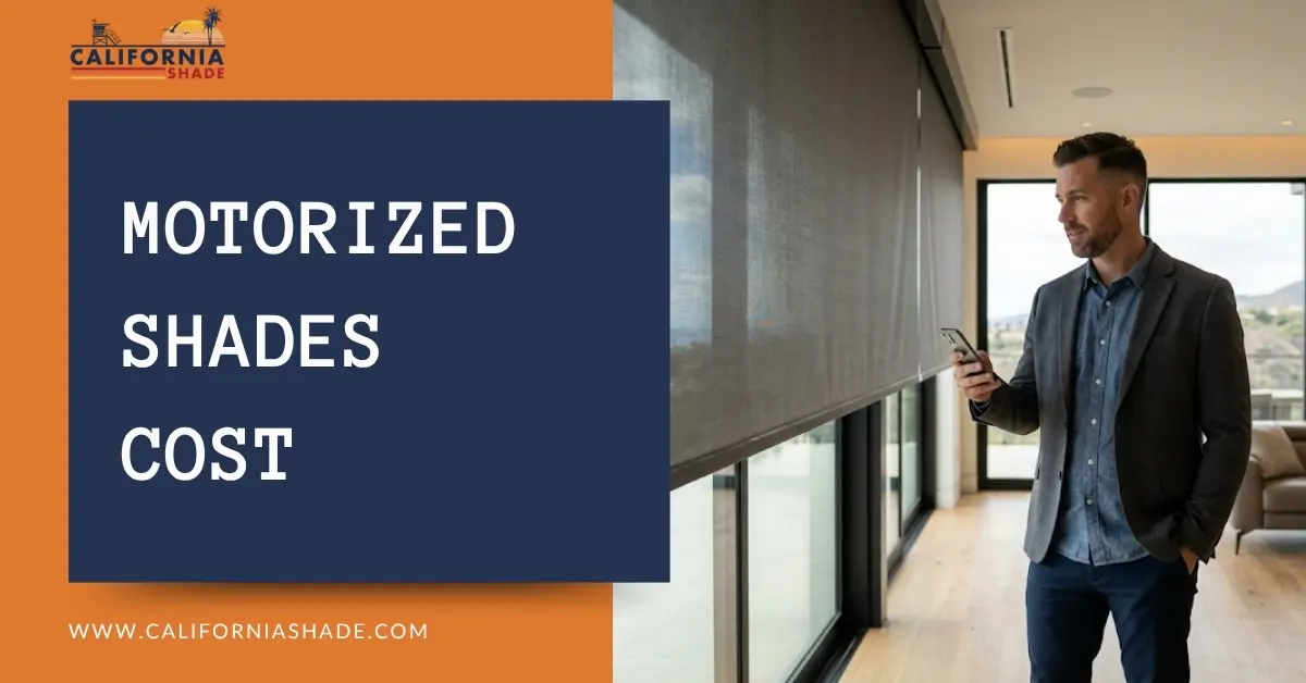 Motorized Shades Cost: What to Budget for Smart Window Treatments in Orange County
